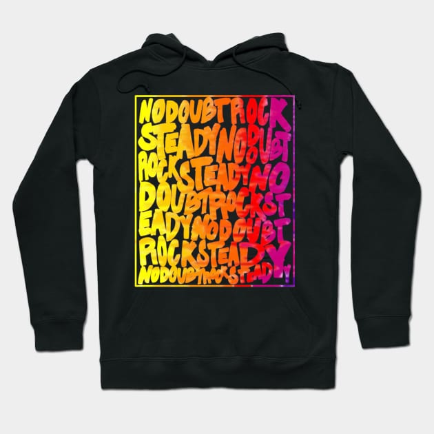 Rock steady Hoodie by Ricky bogreg